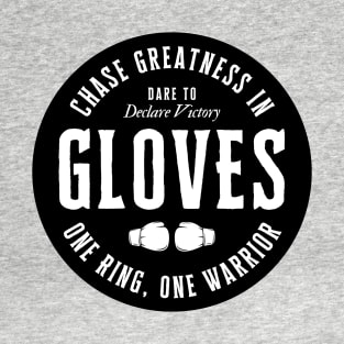 Chase Greatness in Gloves. T-Shirt